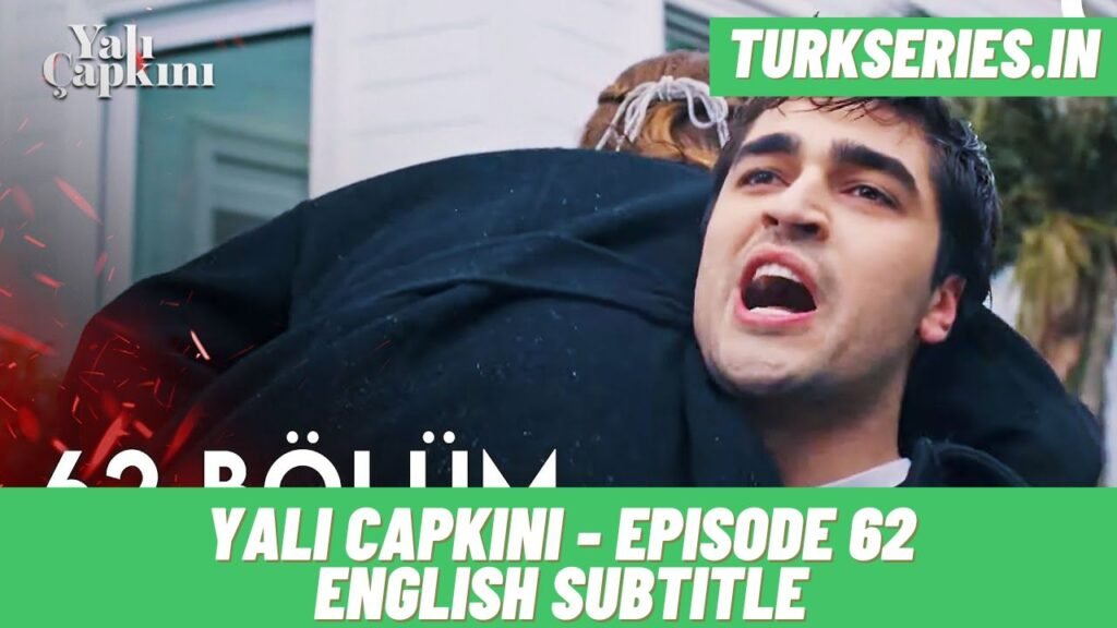 Yali Capkini Episode 62